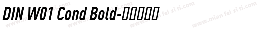 DIN W01 Cond Bold字体转换